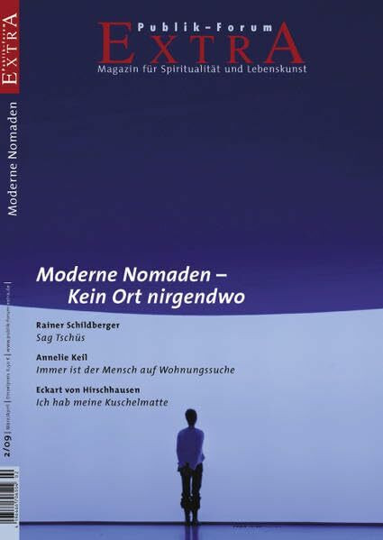 Moderne Nomaden - Kein Ort nirgendwo (Publik-Forum Extra)