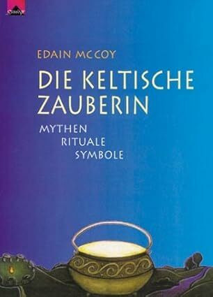 Die keltische Zauberin