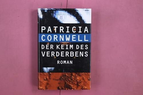 Der Keim des Verderbens: Roman