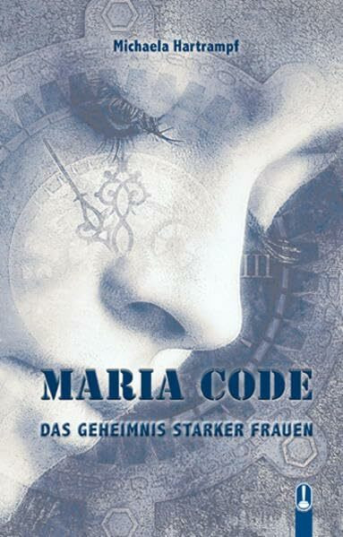 MARIA CODE: Das Geheimnis starker Frauen