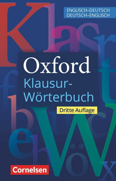 Oxford Klausur-Wörterbuch - Ausgabe 2025 - B1-C1: Wörterbuch Englisch-Deutsch/Deutsch-Englisch