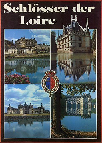 Schlösser der Loire