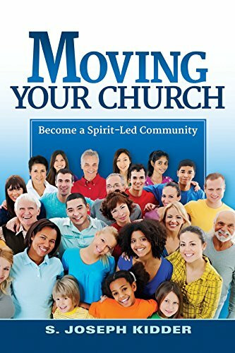 Moving Your Church: Becoming a Spirit-Led Community