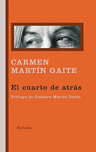 El cuarto de atrás (Libros del Tiempo / Biblioteca Carmen Martín Gaite, Band 276)