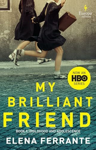 My Brilliant Friend. HBO Tie-In: Childhood, Adolescence
