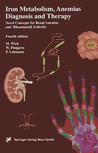 Iron Metabolism, Anemias. Diagnosis and Therapy: Novel concepts in the anemias of renal and rheumatoid disease