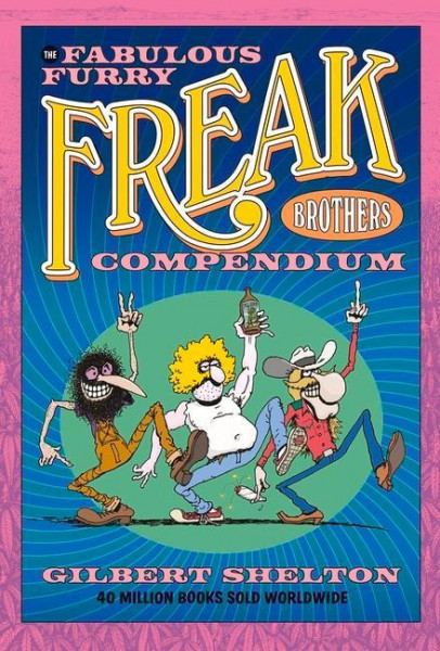 The Fabulous Furry Freak Brothers Compendium