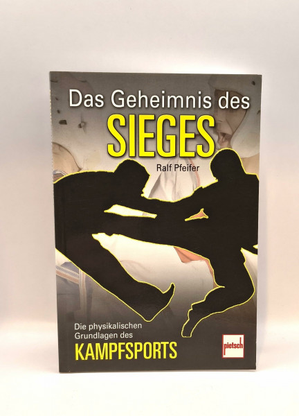 Das Geheimnis des Sieges: Die physikalischen Grundlagen des Kampfsports