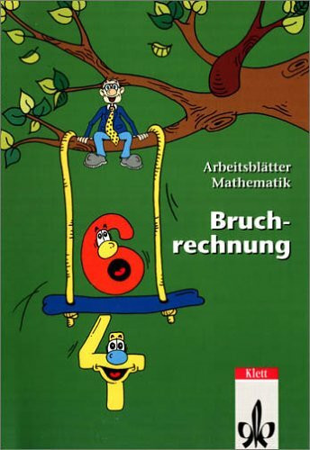 Arbeitsblätter Mathematik Bruchrechnung: Kopiervorlagen Klassen 5-7: Freiarbeitsvorlagen in Form von Kopiervorlagen. (Klett offener Unterricht)