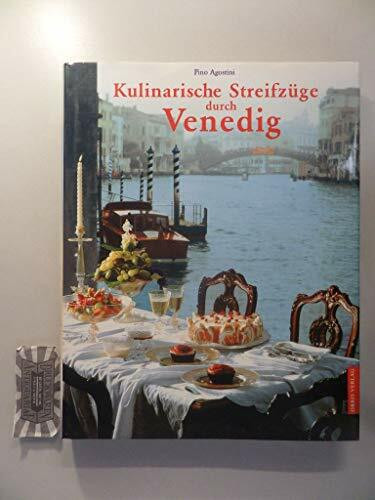 Kulinarische Streifzüge durch Venedig