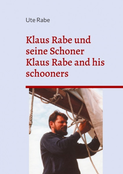 Klaus Rabe und seine Schoner