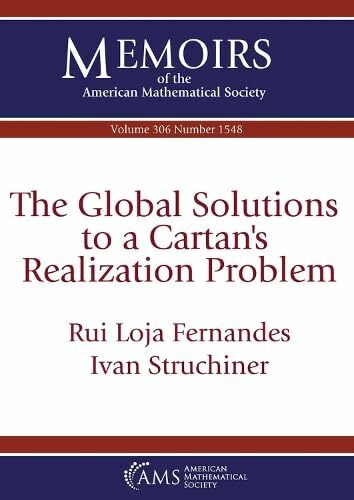 The Global Solutions to a Cartan's Realization Problem (Memoirs of the American Mathematical Society)