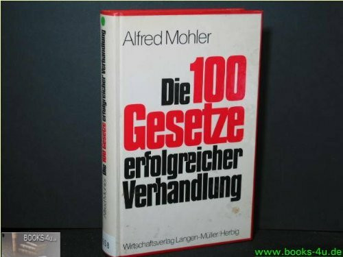 Die hundert Gesetze erfolgreicher Verhandlung