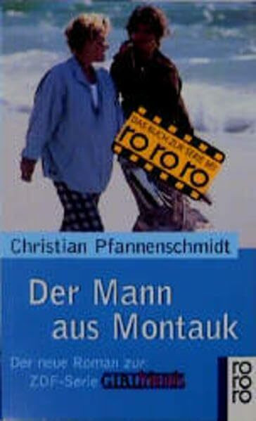 Der Mann aus Montauk: Der Roman zur ZDF-Serie GIRLfriends