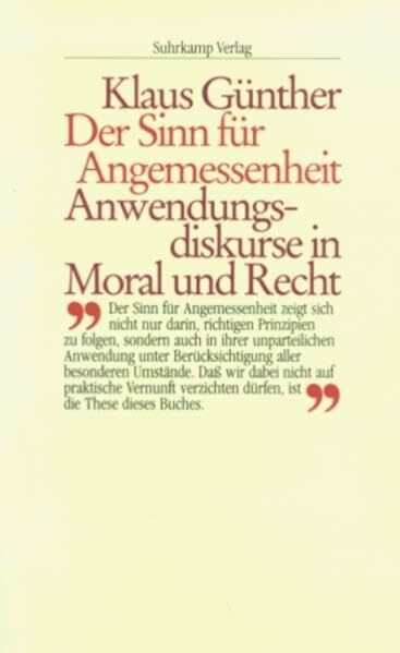 Der Sinn für Angemessenheit: Anwendungsdiskurse in Moral und Recht