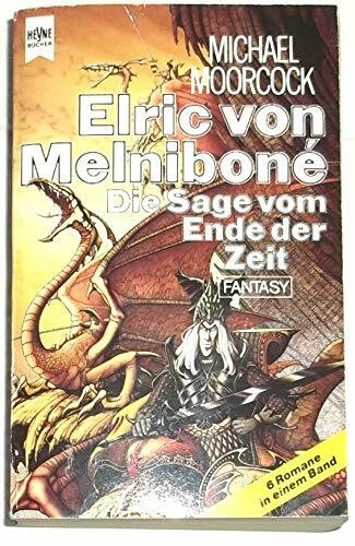 Elric von Melnibone / Die Sage vom Ende der Zeit