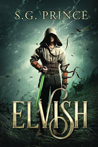 Elvish (The Elvish Trilogy, Band 1)