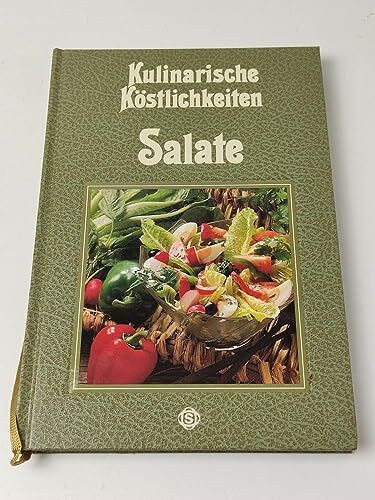 Salate: Mit 75 pikanten Rezepten aus aller Welt