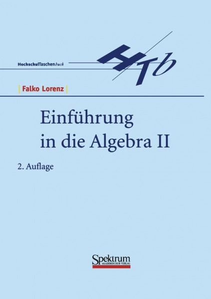 Einführung in die Algebra, 2 Tle., Tl.2