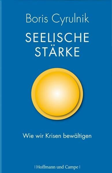 Mit Leib und Seele. Wie wir Krisen bewältigen