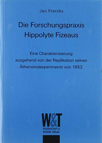 Die Forschungspraxis Hippolyte Fizeaus