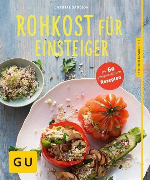 Rohkost für Einsteiger