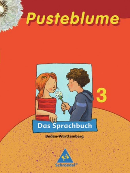 Pusteblume. Das Sprachbuch - Ausgabe 2004 Baden-Württemberg: Schülerband 3