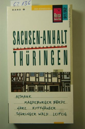 Sachsen- Anhalt, Thüringen. Reise Know- How