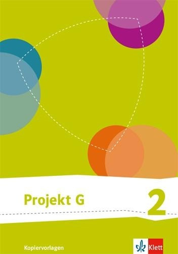 Projekt G. Kopiervorlagen mit CD-ROM 2. Klasse 7/8