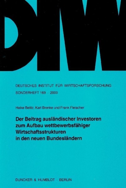Der Beitrag ausländischer Investoren zum Aufbau wettbewerbsfähiger Wirtschaftsstrukturen in den neue