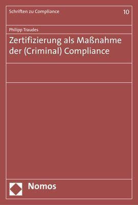Zertifizierung als Maßnahme der (Criminal) Compliance