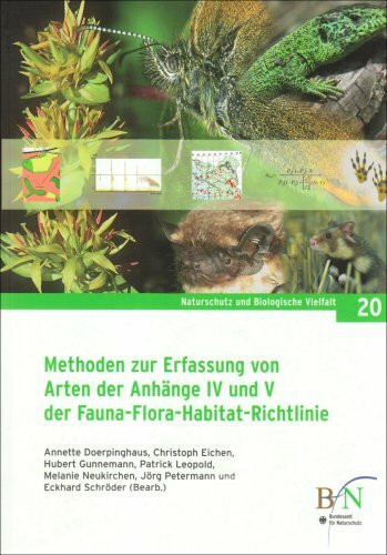 Methoden zur Erfassung von Arten der Anhänge IV und V der FFH-Richtlinie (Naturschutz und Biologische Vielfalt)