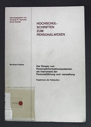 Der Einsatz von Personalinformationssystemen als Instrument der Personalführung und -verwaltung: Ergebnisse der Fallstudien (Hochschulschriften zum Personalwesen)