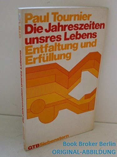 Die Jahreszeiten unsres Lebens- Entfaltung und Erfüllung