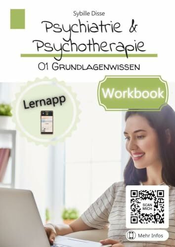 Lernhilfen: Psychiatrie & Psychotherapie Workbook: Aufgaben und Lernzielkontrollen zum Grundlagenwissen