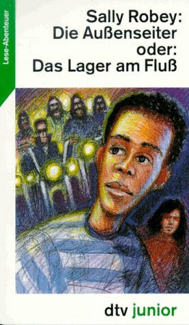 Die Außenseiter oder: Das Lager am Fluß: Lese-Abenteuer (dtv junior)