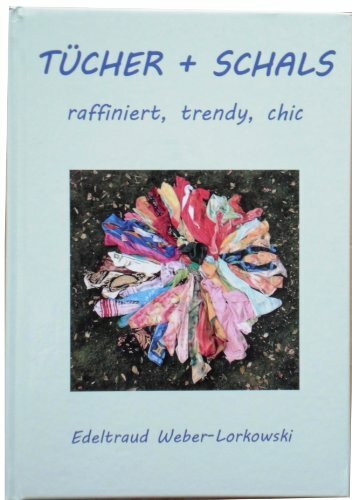 Tücher + Schals: Raffiniert, Trendy, Chic