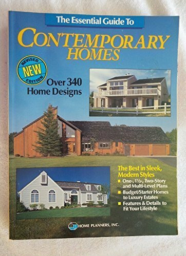 The Essential Guide to Contemporary Homes: Over 300 Homes in Sleek, Modern Styles