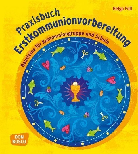 Praxisbuch Erstkommunionvorbereitung