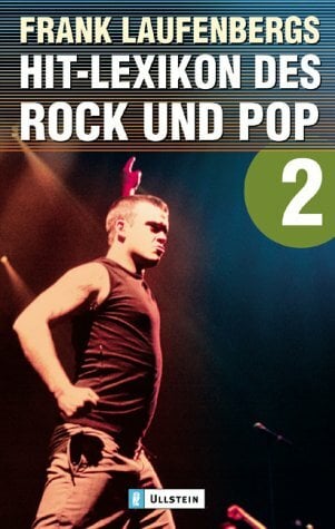 Frank Laufenbergs Hit-Lexikon des Rock und Pop Frank Laufenbergs Hit-Lexikon des Rock und Pop