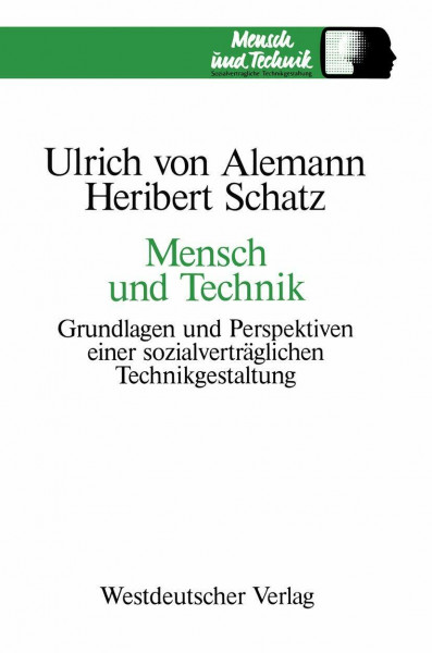 Mensch und Technik. Grundlagen und Perspektiven einer sozialverträglichen Technikgestaltung