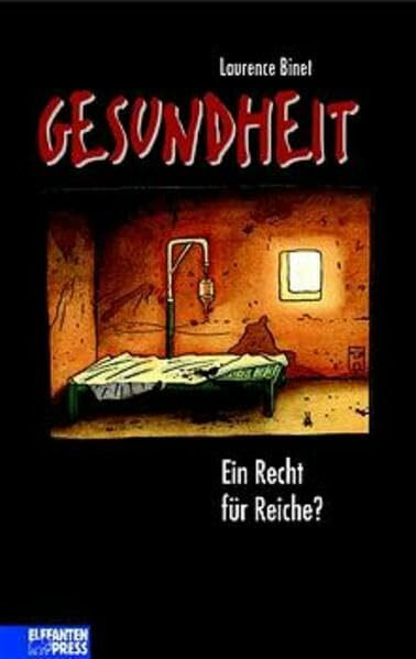 Gesundheit. Ein Recht für Reiche?