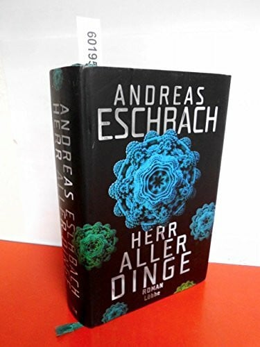Herr aller Dinge: Roman