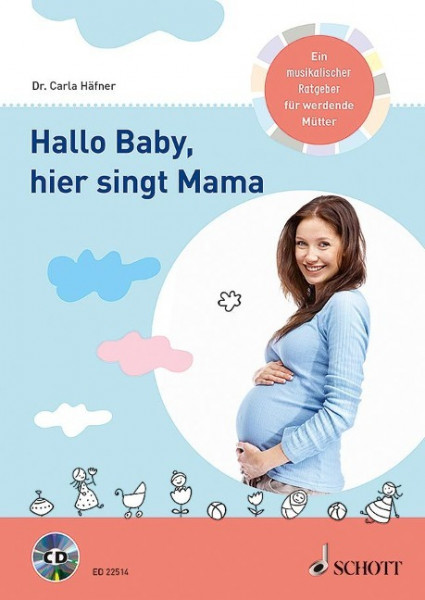 Hallo Baby, hier singt Mama