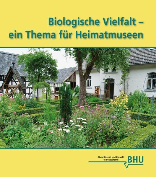 Biologische Vielfalt - ein Thema für Heimatmuseen
