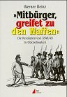 Mitbürger greift zu den Waffen: Die Revolution 1848/49 in Oberschwaben