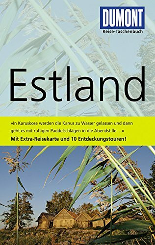 DuMont Reise-Taschenbuch Reiseführer Estland: Mit 10 Entdeckungstouren. Mit Extra-Reisekarte