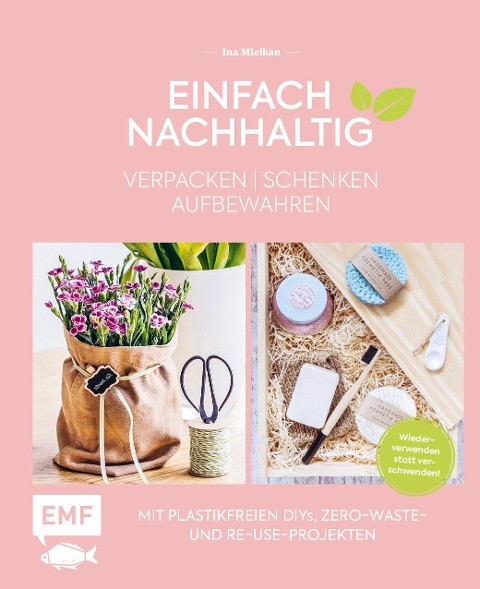 Einfach nachhaltig - verpacken, schenken, aufbewahren