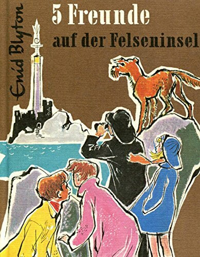 Fünf Freunde: auf der Felseninsel