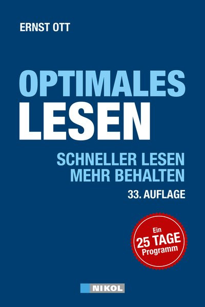 Optimales Lesen: Schneller lesen-mehr behalten:Ein 25-Tage-Programm